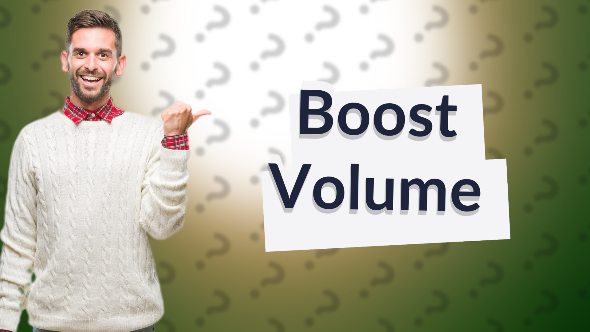 Boost Volume