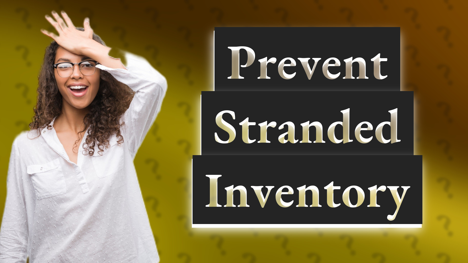 Prevent Stranded Inventory
