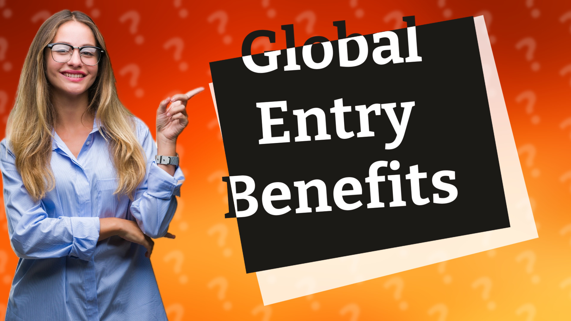 Global Entry Benefits