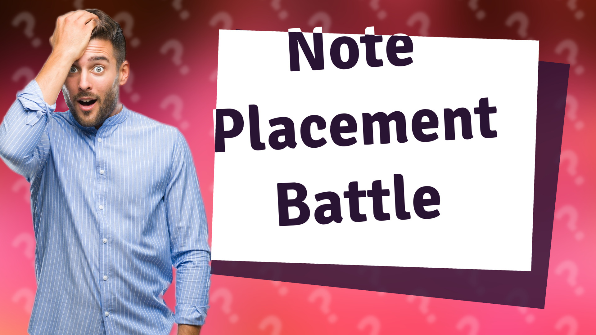 Note Placement Battle
