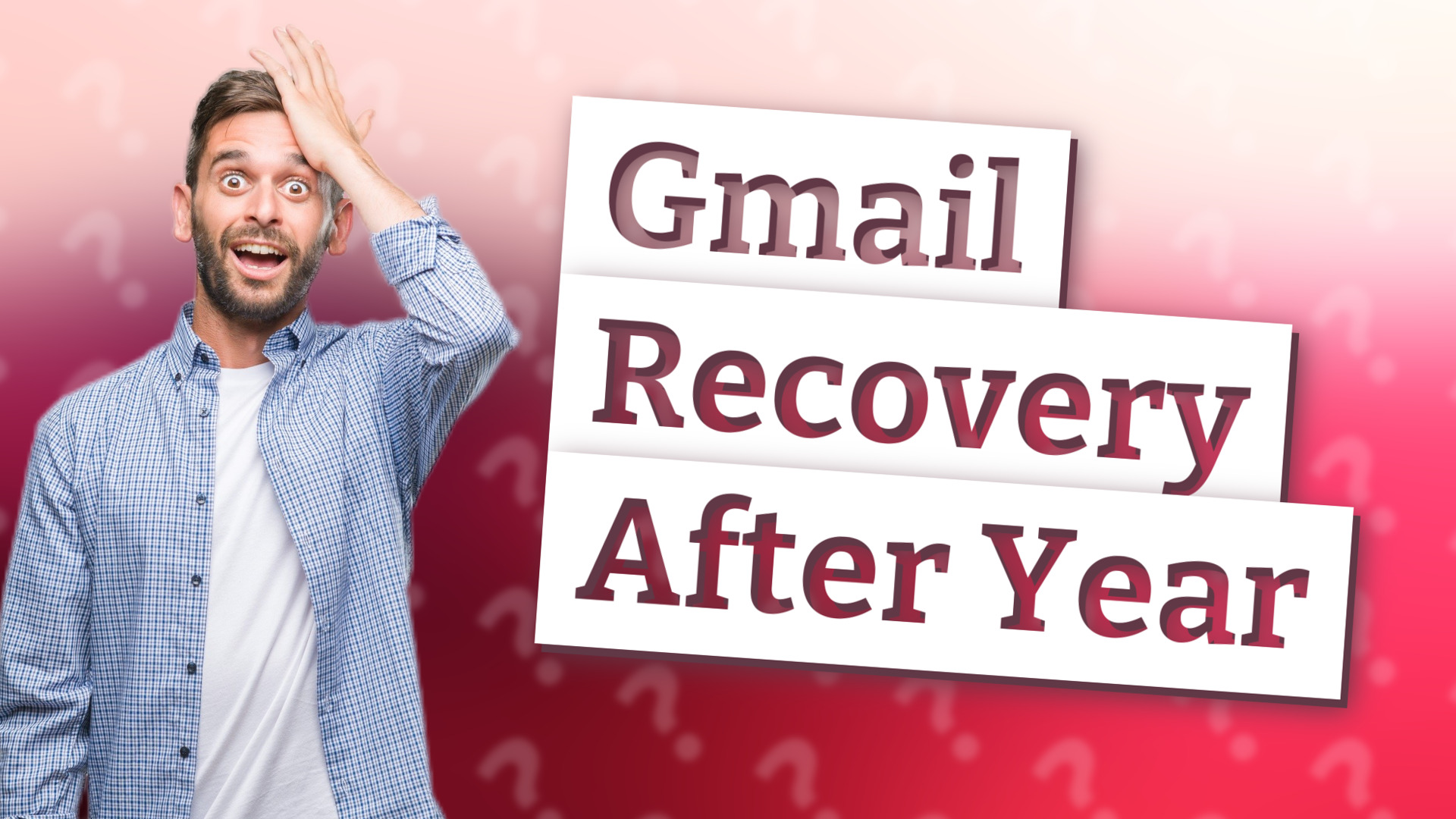 Gmail Recovery After Year