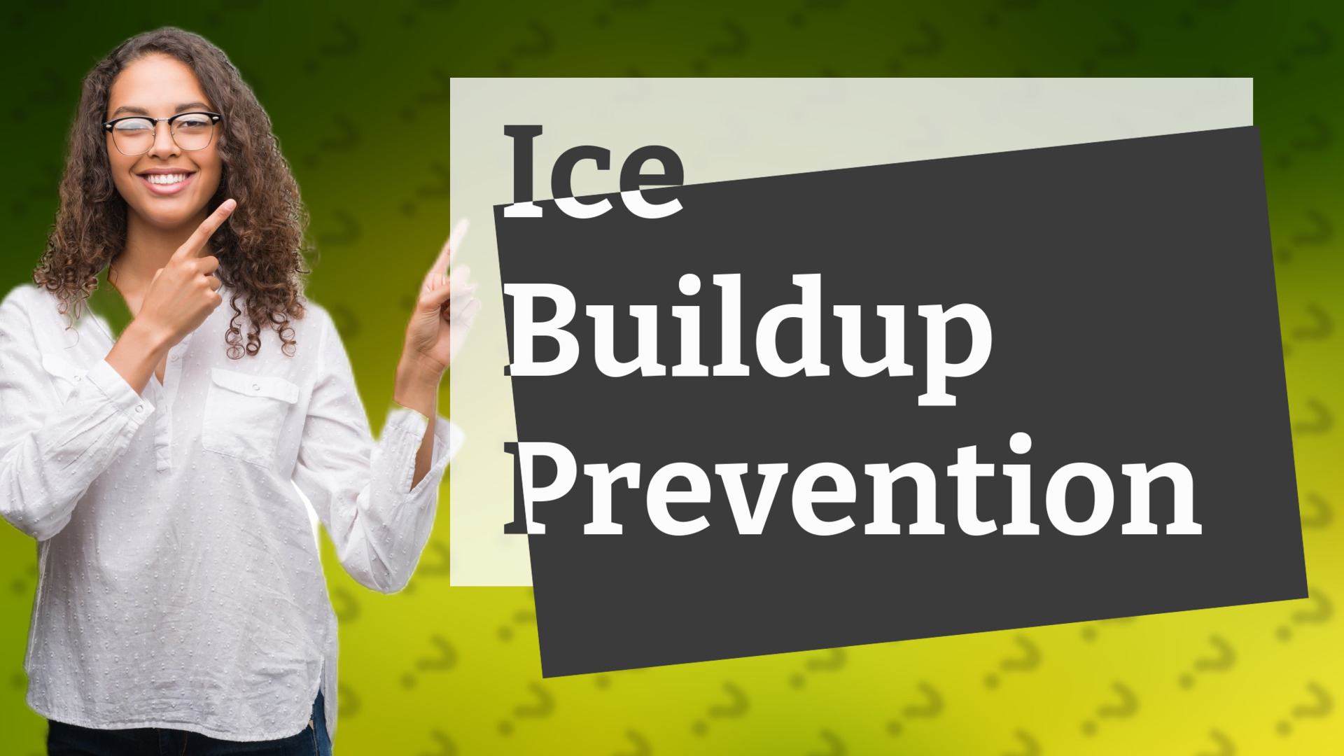 Ice Buildup Prevention