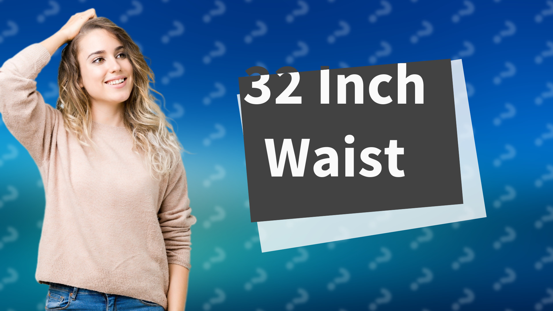 32 Inch Waist