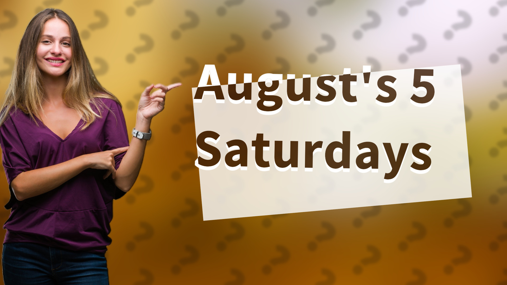 August's 5 Saturdays