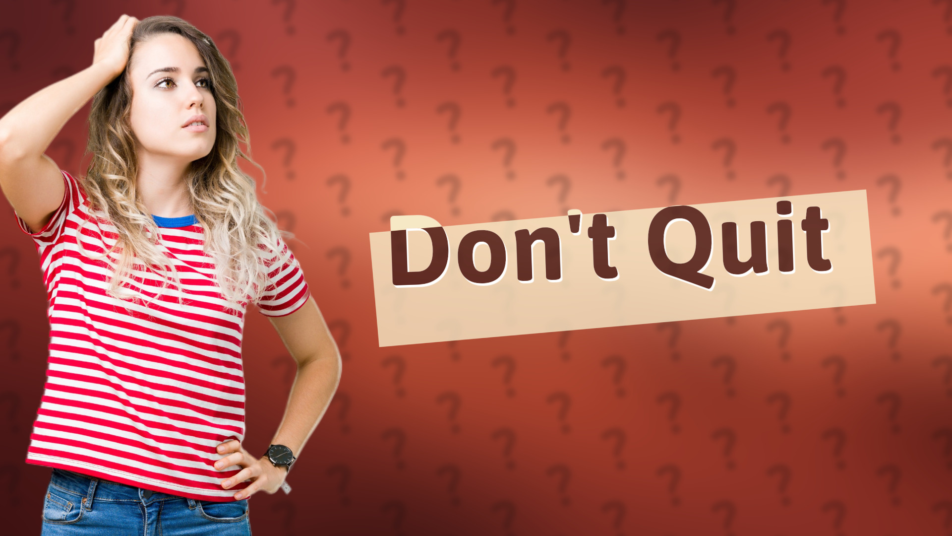 Don't Quit