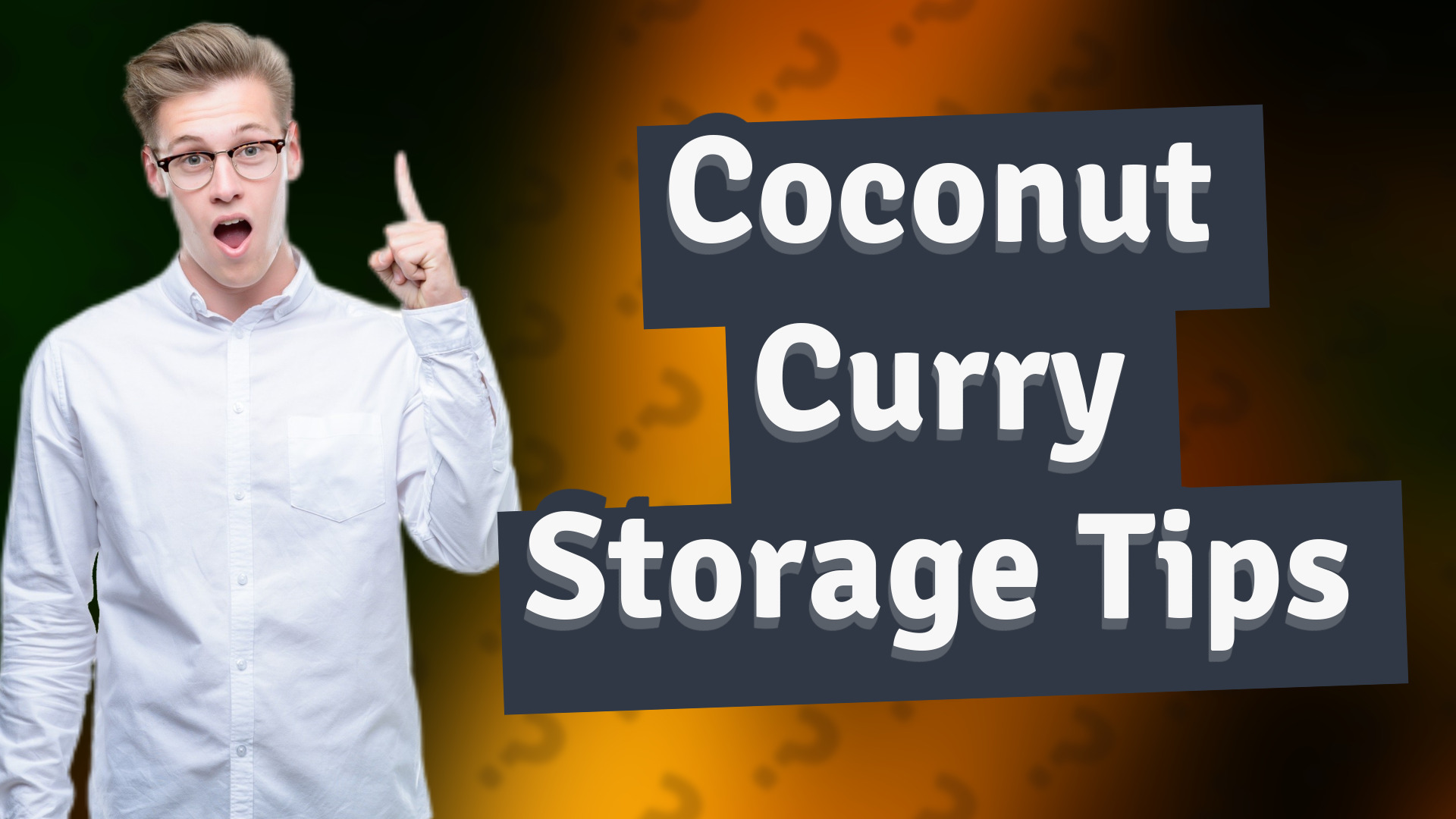 Coconut Curry Storage Tips
