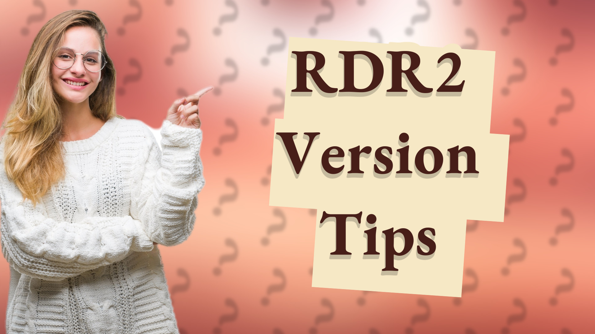 RDR2 Version Tips