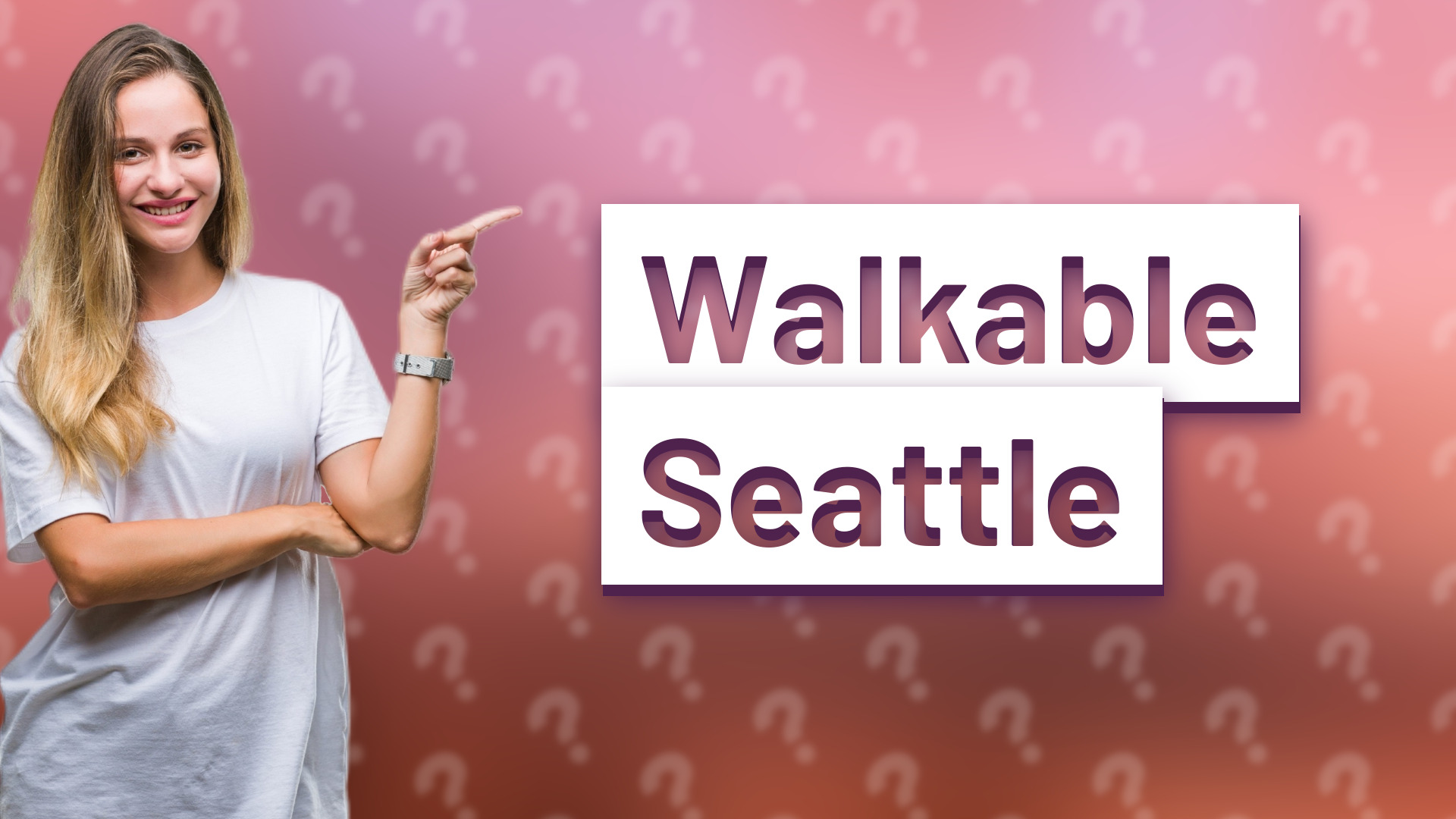 Walkable Seattle