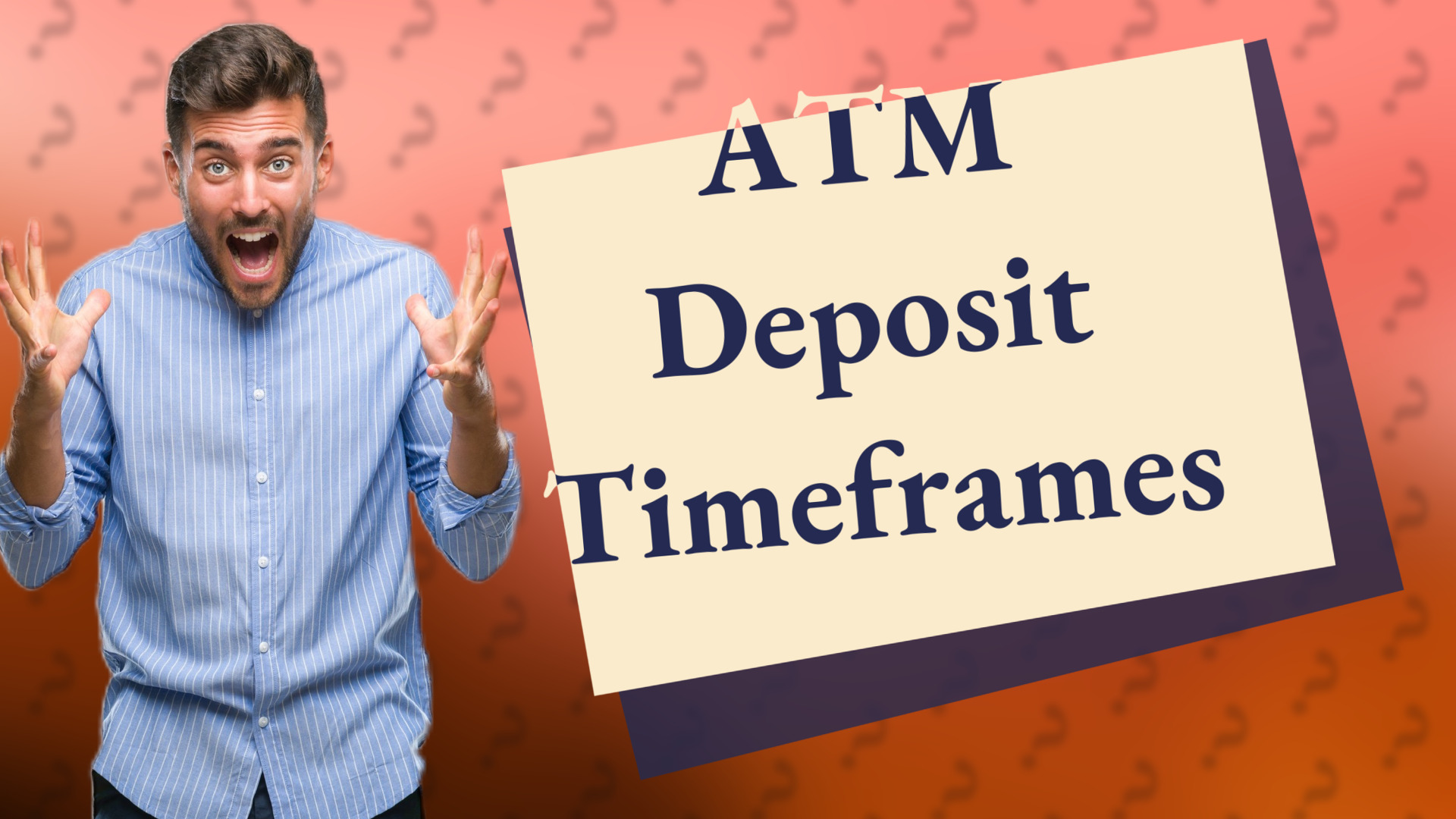ATM Deposit Timeframes