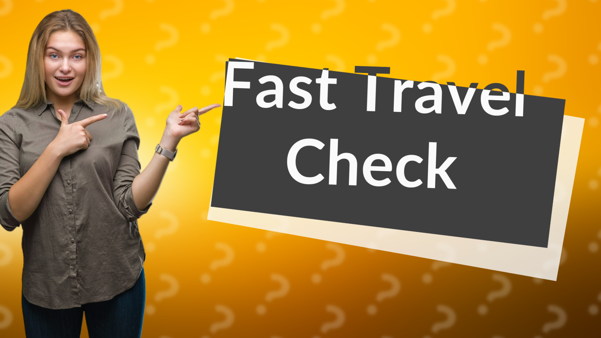 Fast Travel Check
