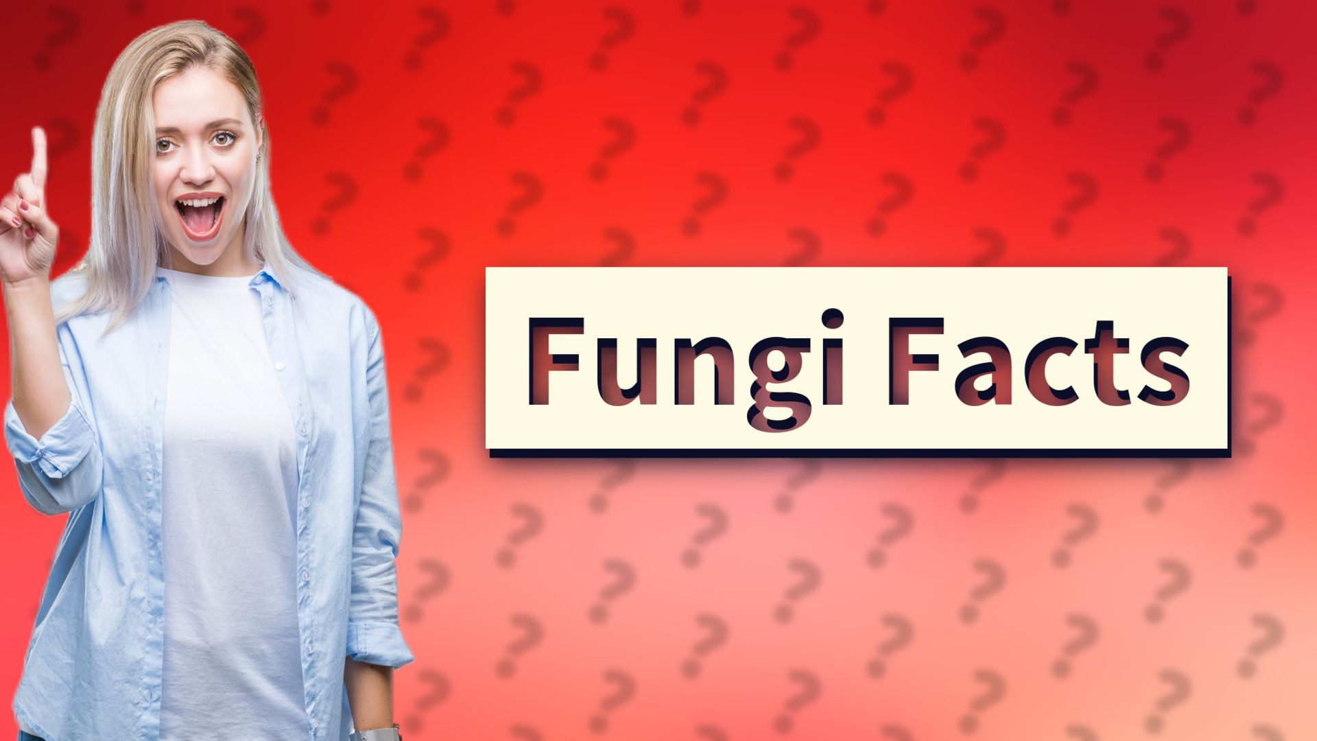 Fungi Facts