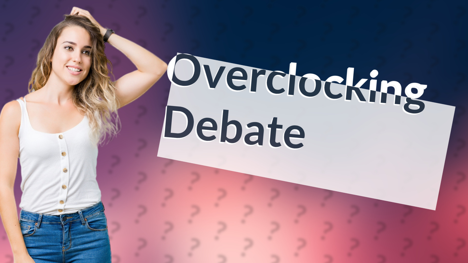 Overclocking Debate