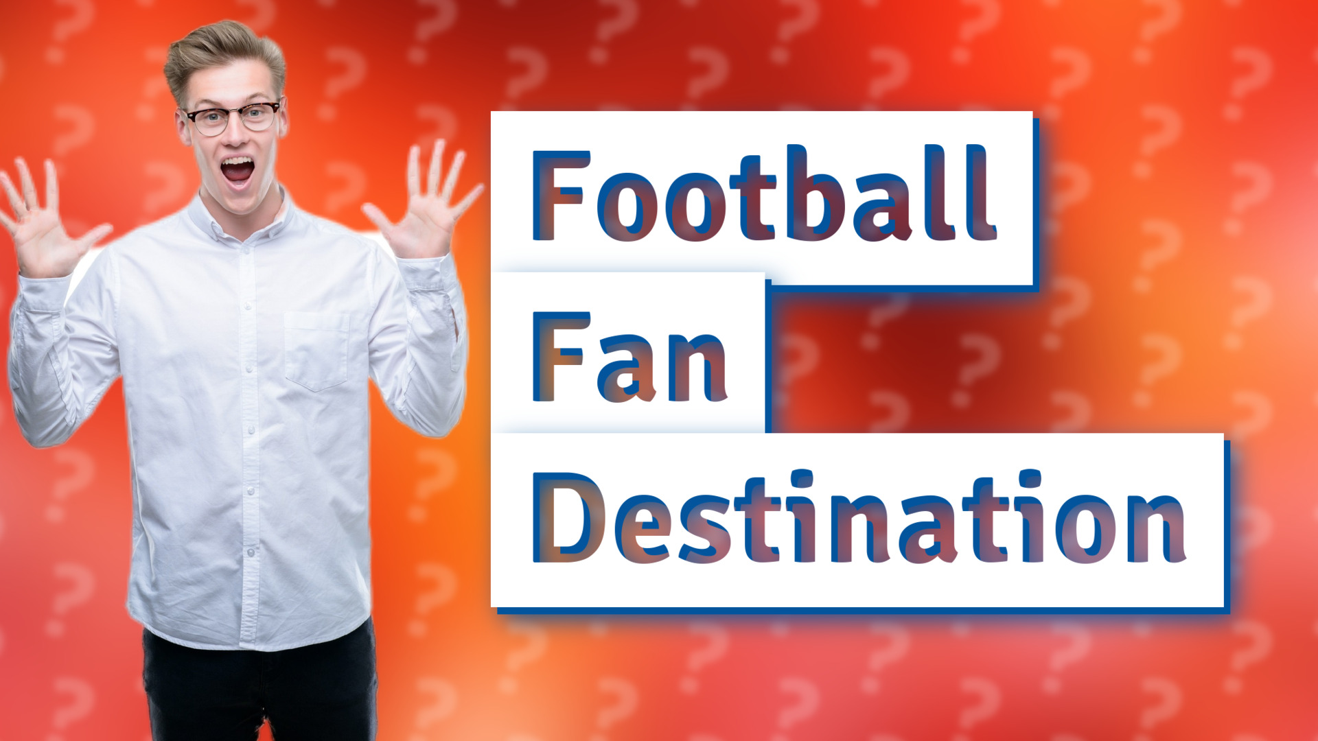 Football Fan Destination