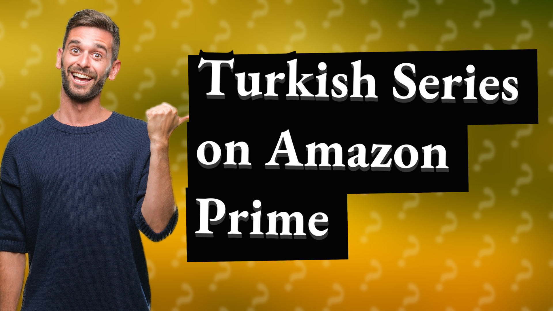Turkish Series on Amazon Prime