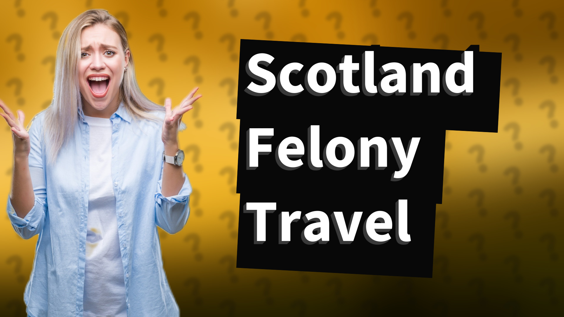 Scotland Felony Travel