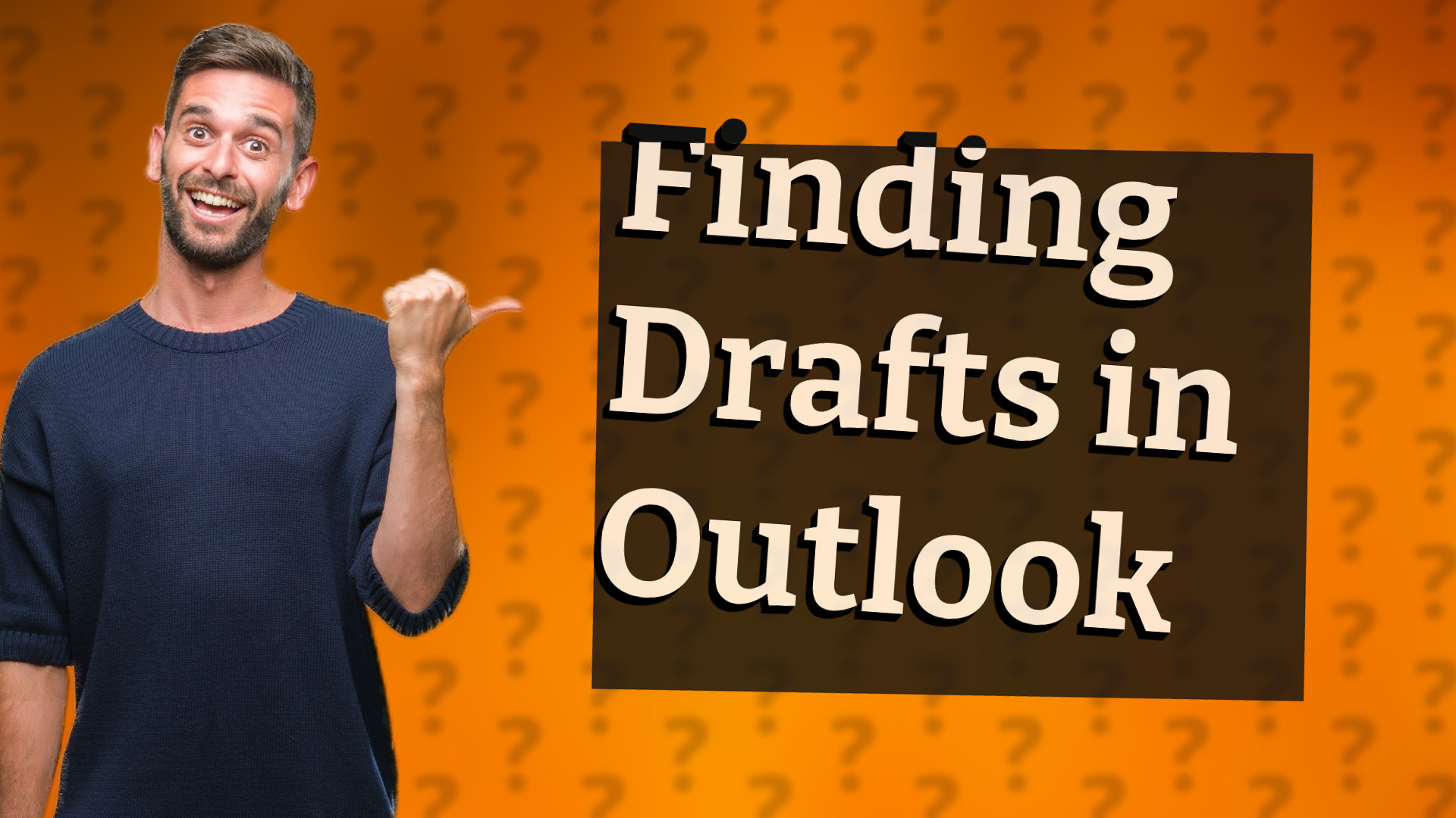 Finding Drafts in Outlook