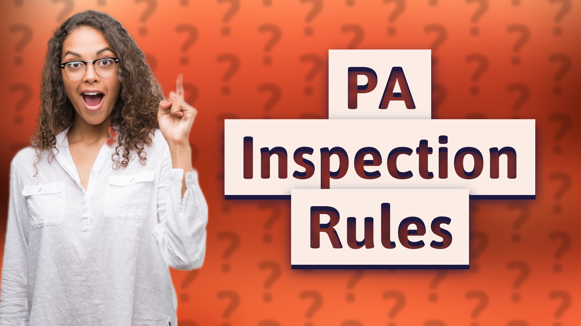 PA Inspection Rules