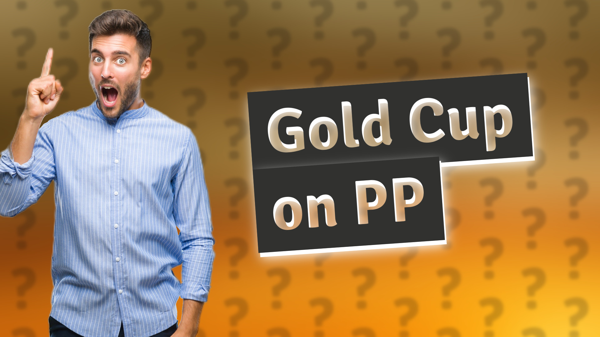 Gold Cup on PP