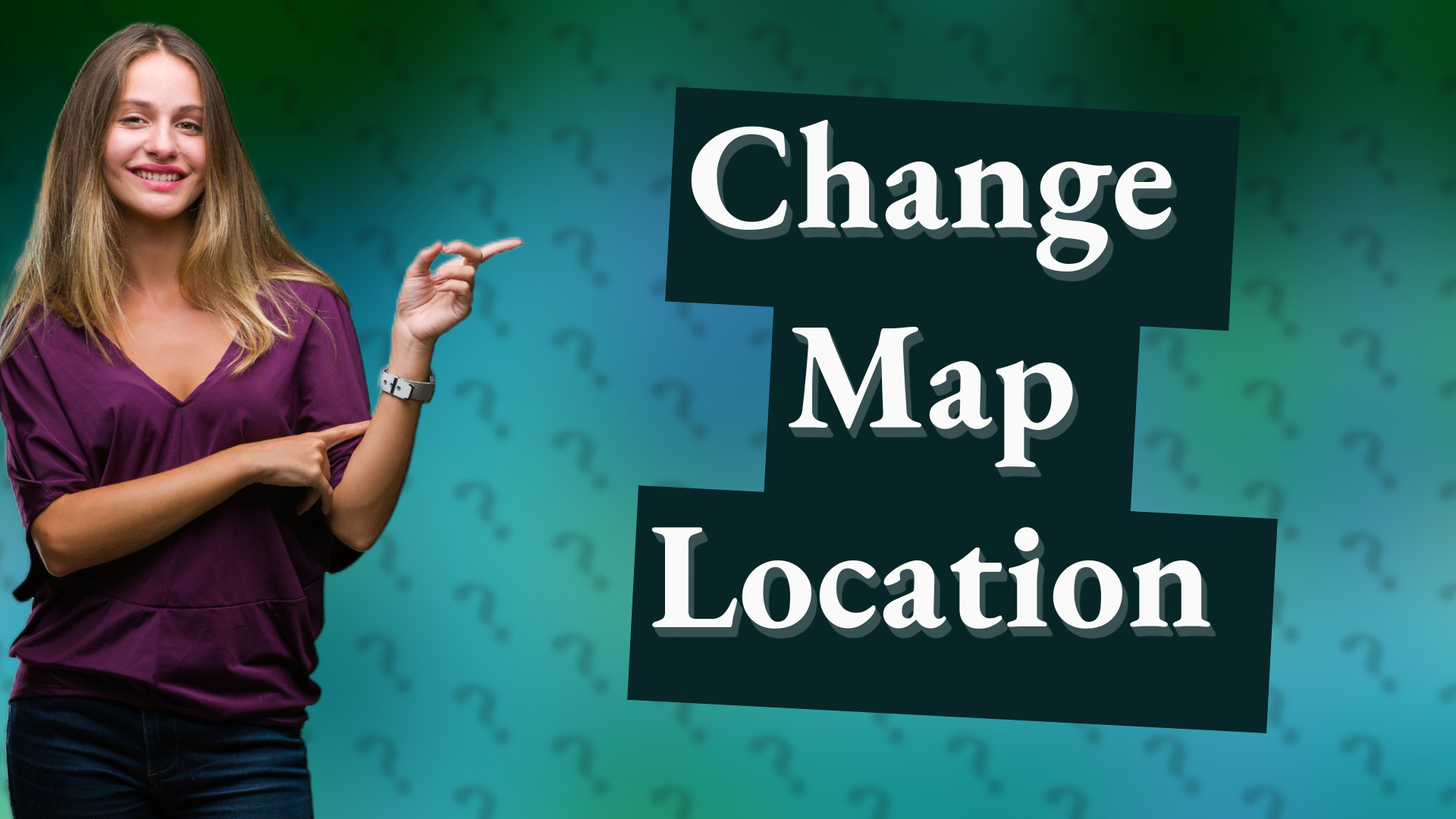 Change Map Location