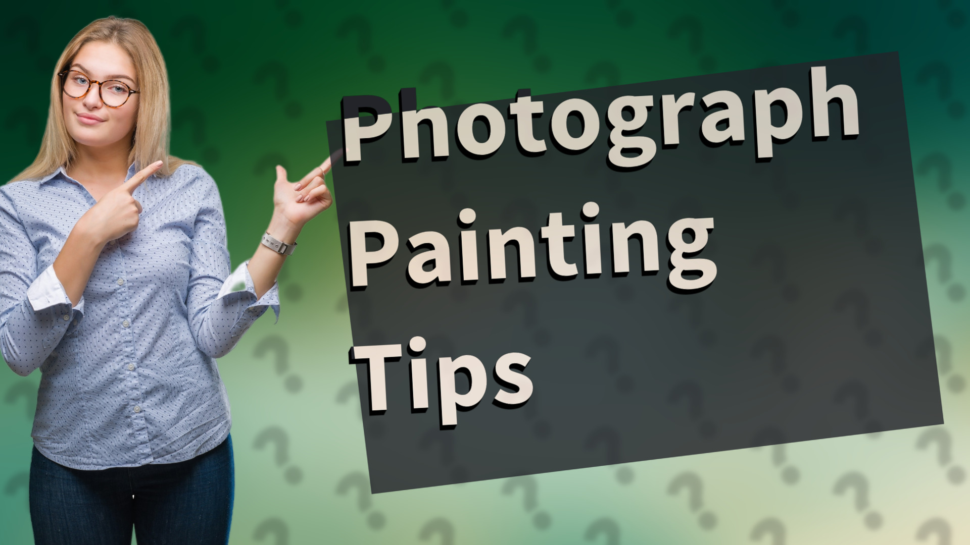 Photograph Painting Tips