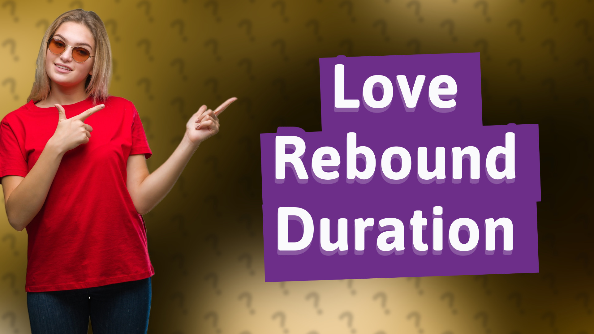 Love Rebound Duration