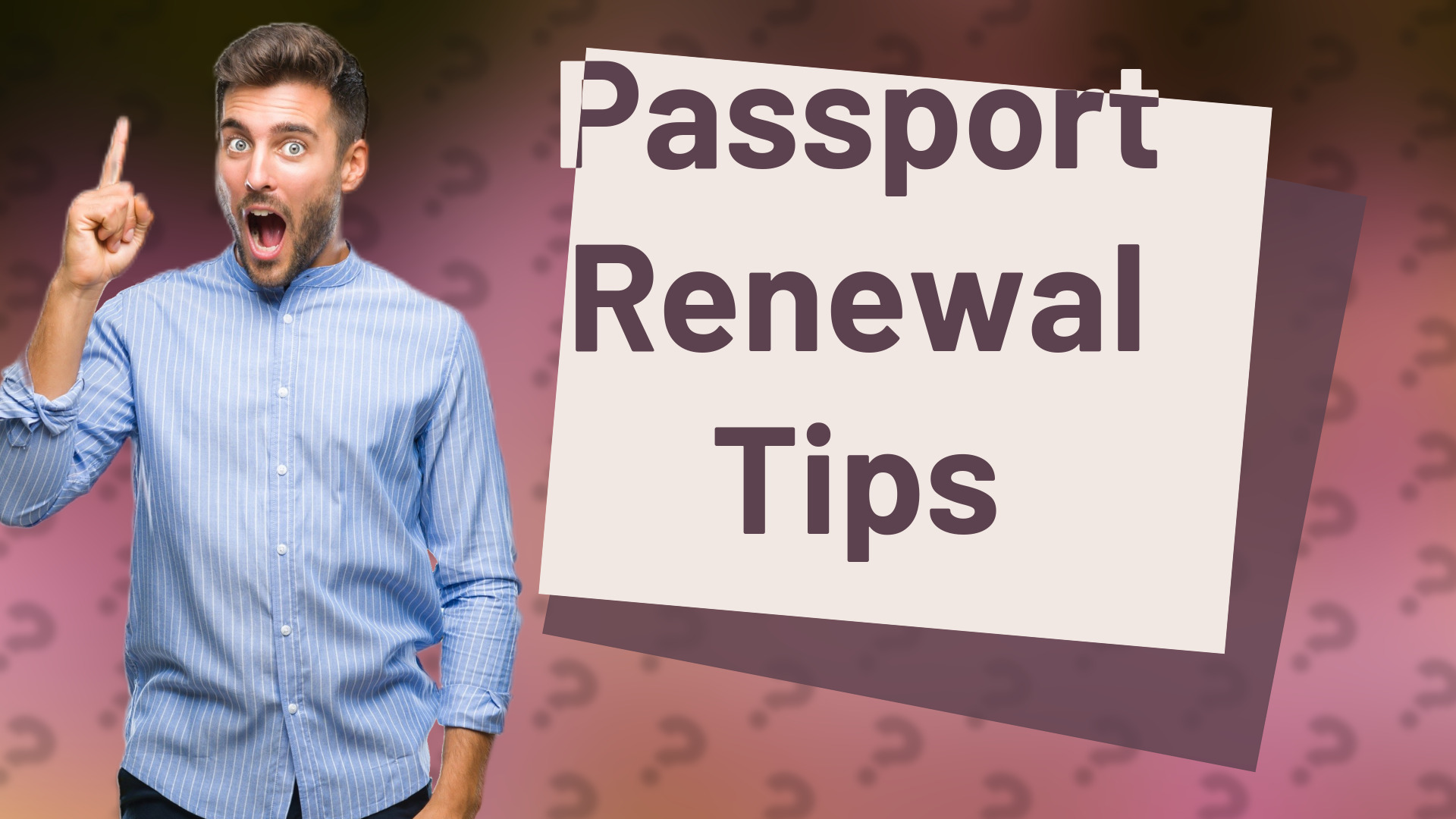 Passport Renewal Tips