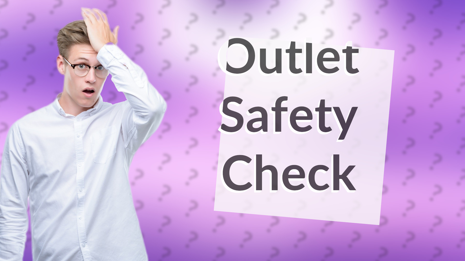 Outlet Safety Check