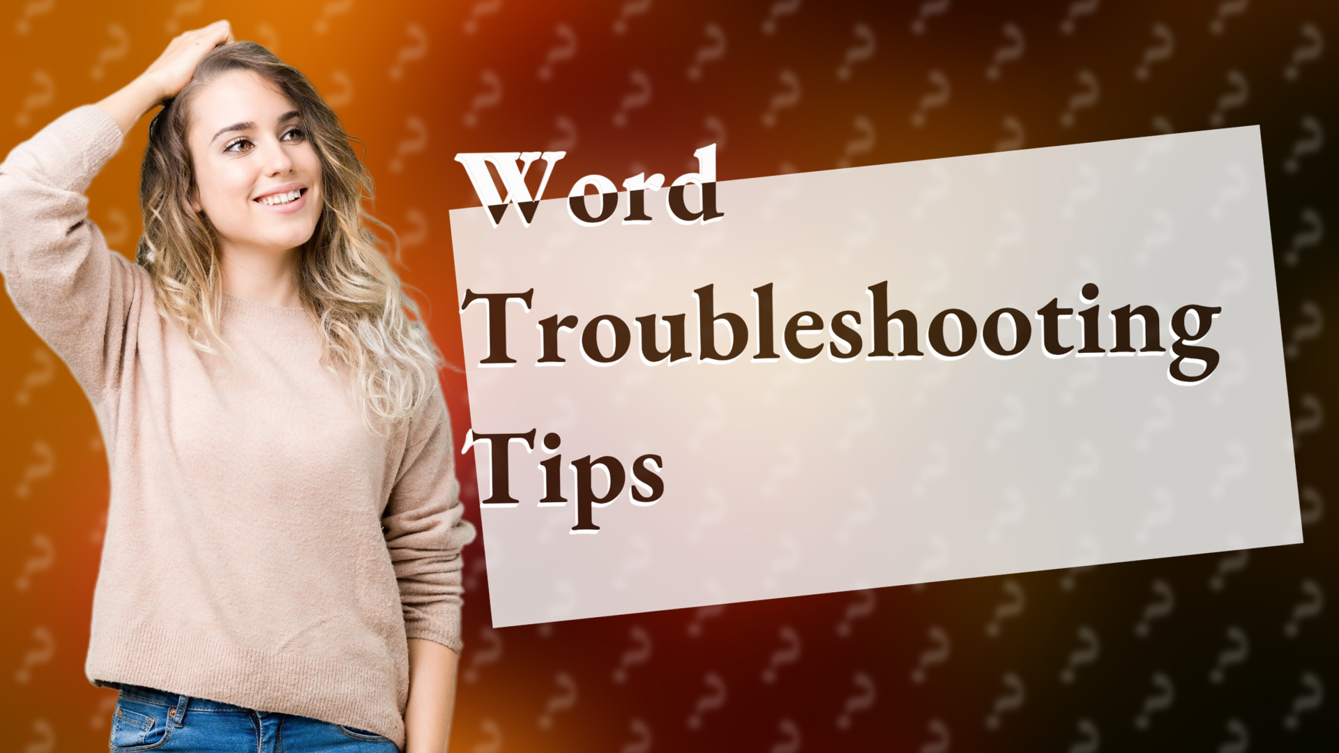 Word Troubleshooting Tips