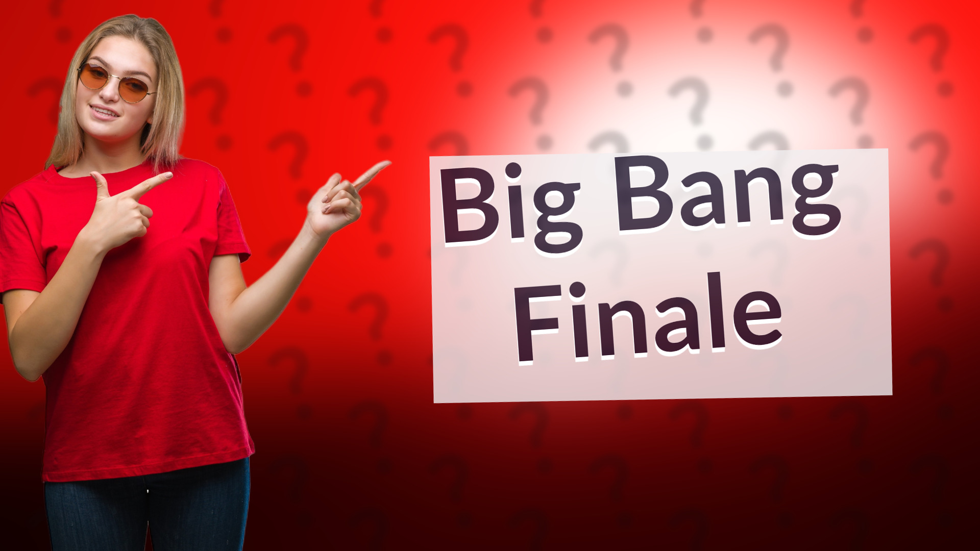 Big Bang Finale