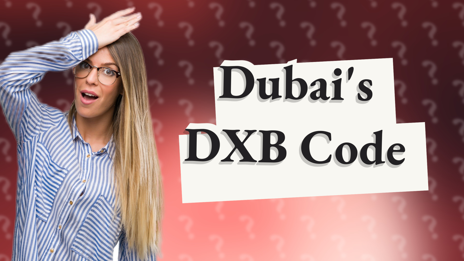 Dubai's DXB Code