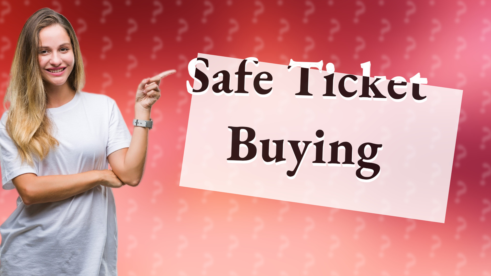 Safe Ticket Buying