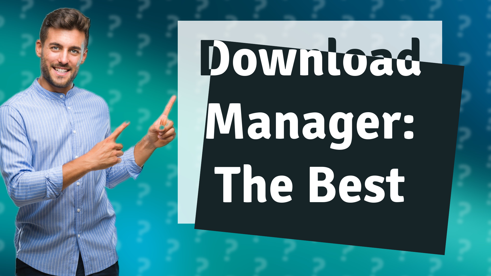 Download Manager: The Best