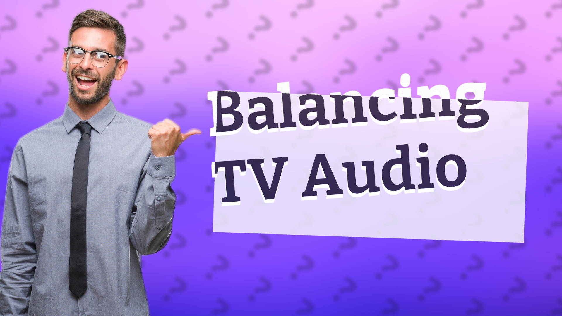 Balancing TV Audio
