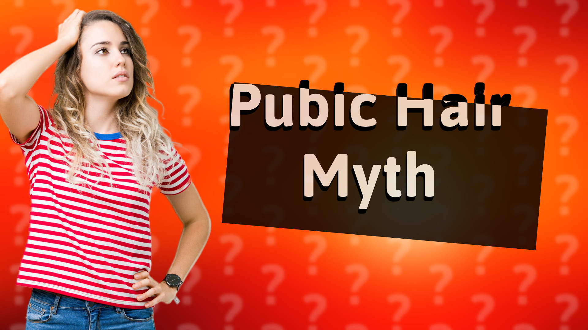 Pubic Hair Myth
