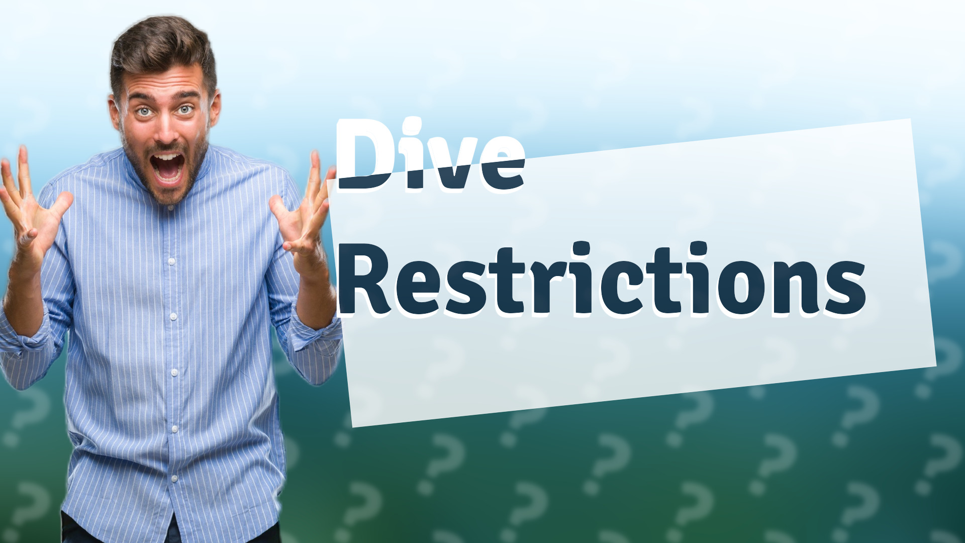 Dive Restrictions