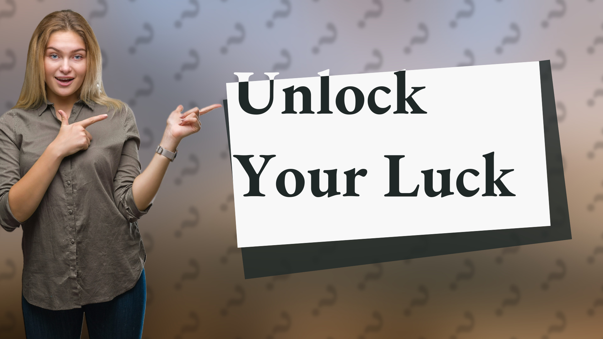 Unlock Your Luck