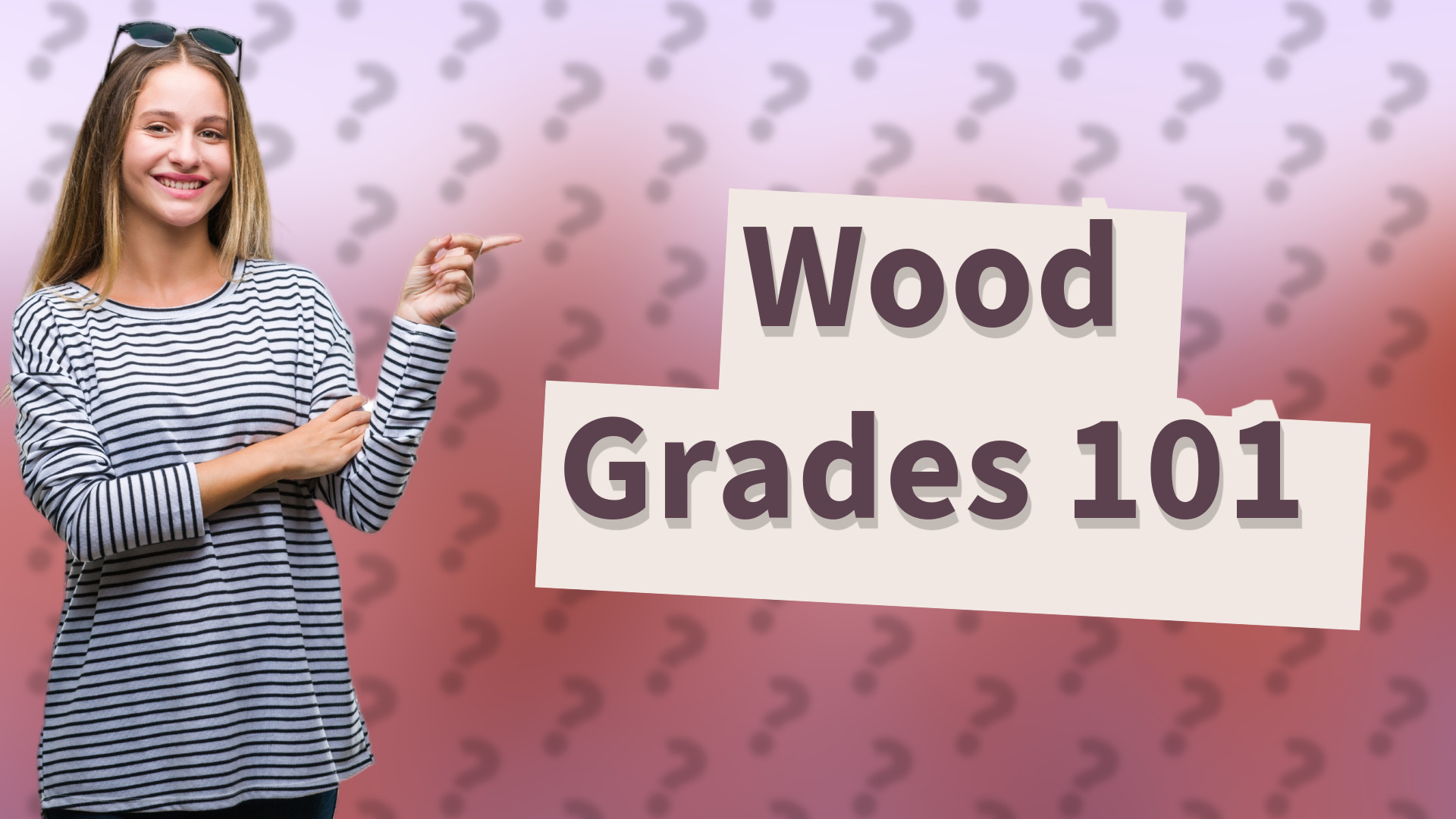 Wood Grades 101