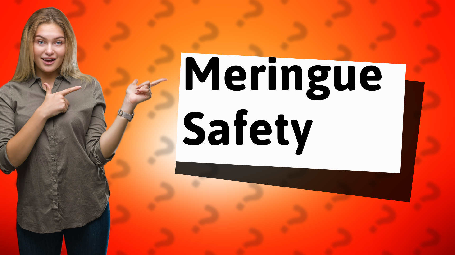 Meringue Safety