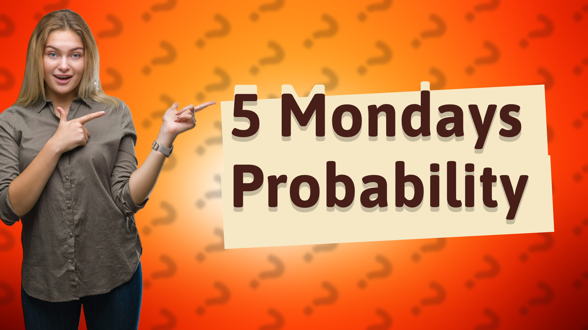 5 Mondays Probability