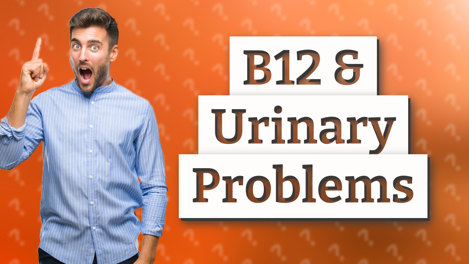 B12 & Urinary Problems