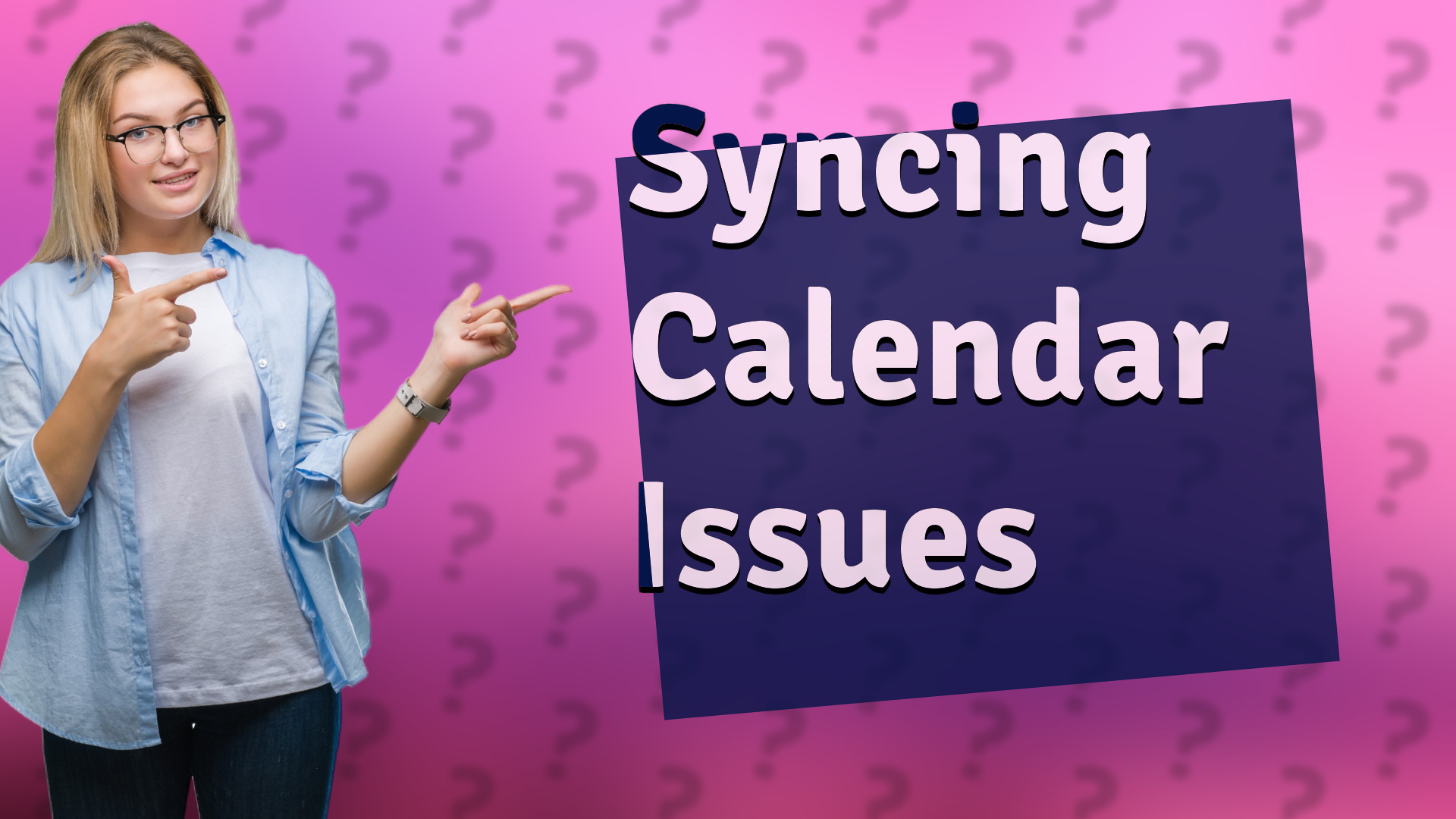 Syncing Calendar Issues