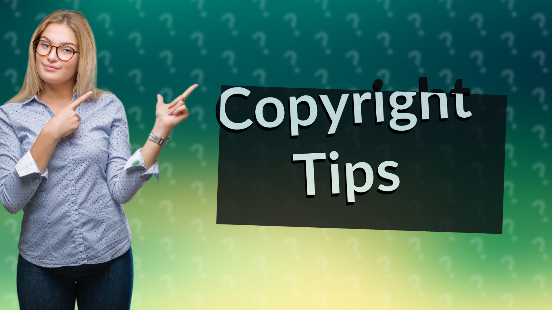 Copyright Tips