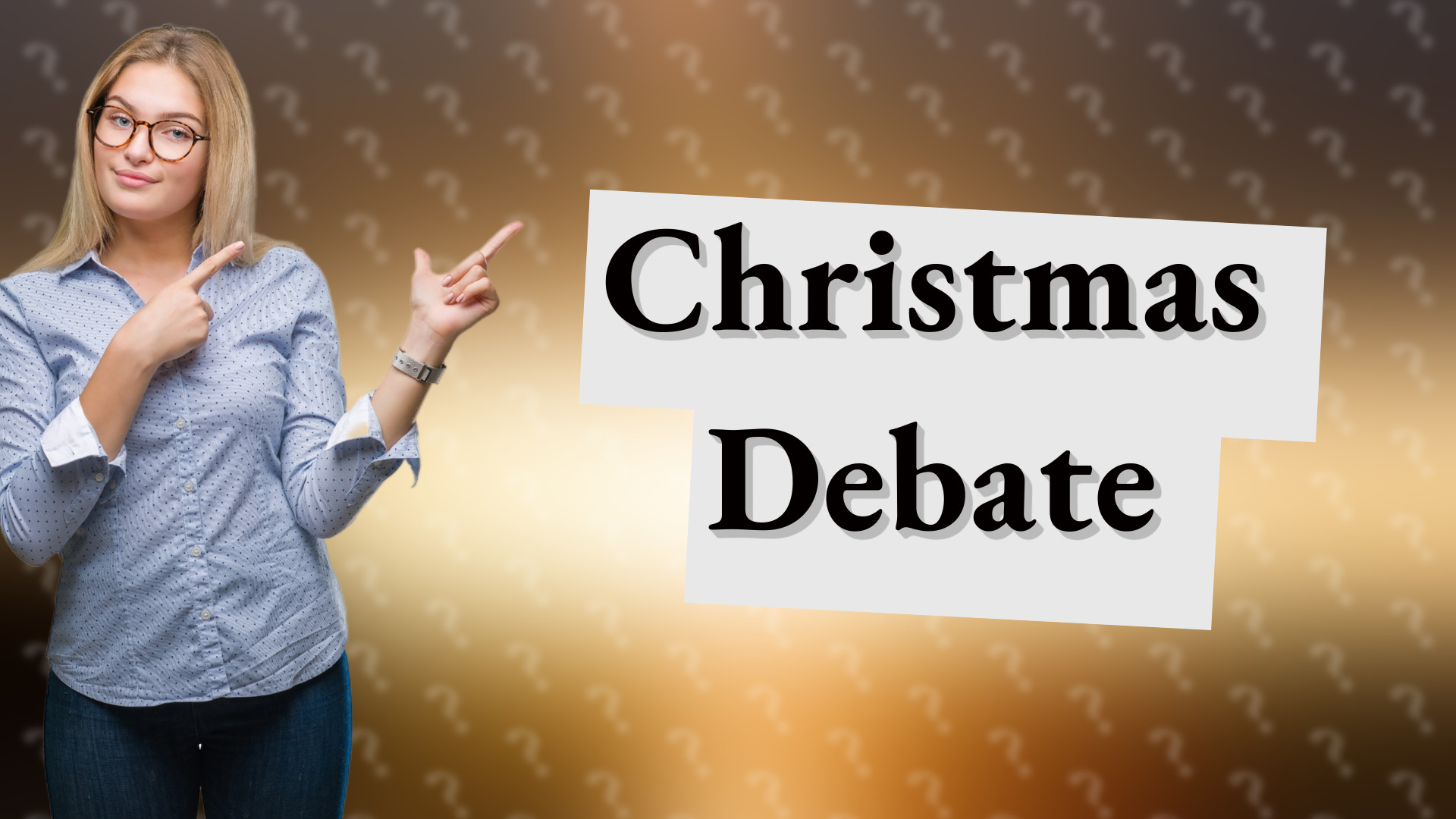 Christmas Debate