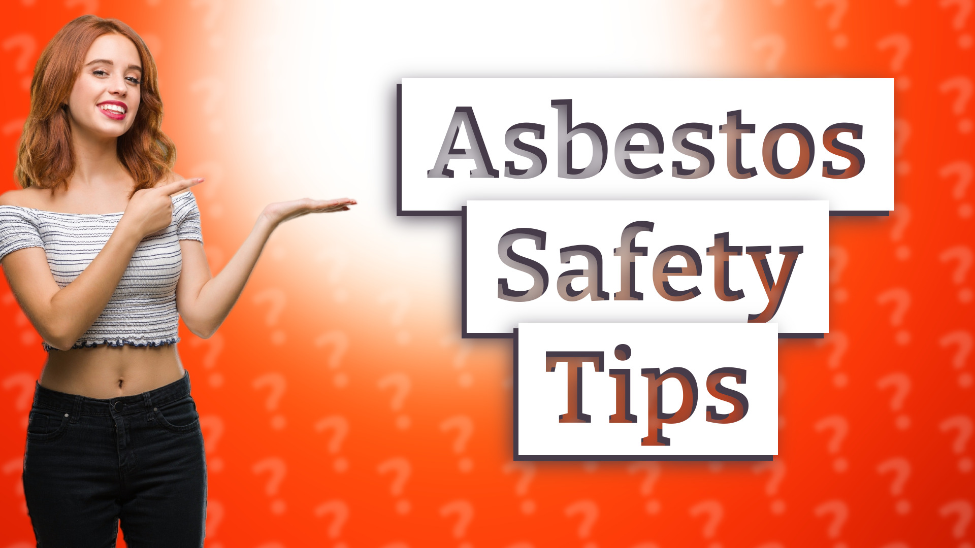 Asbestos Safety Tips