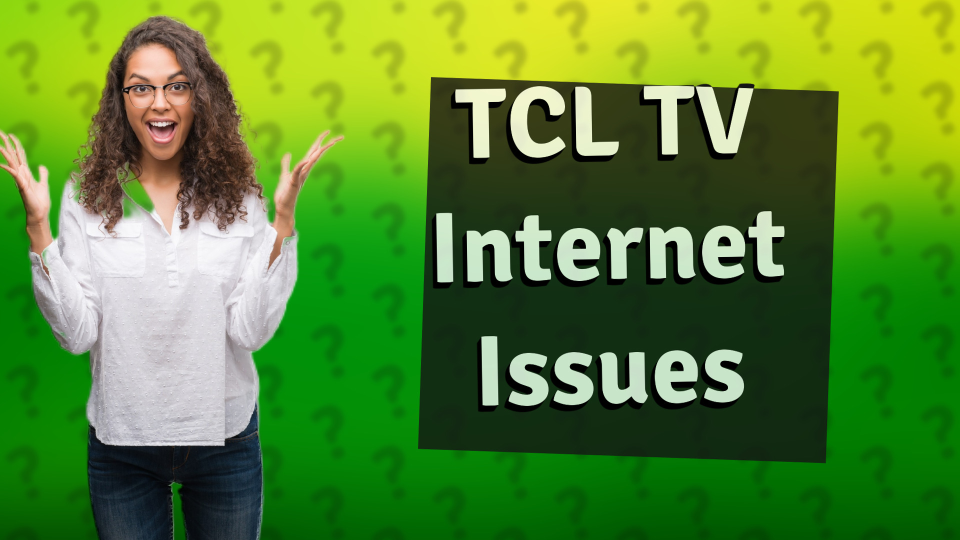 TCL TV Internet Issues