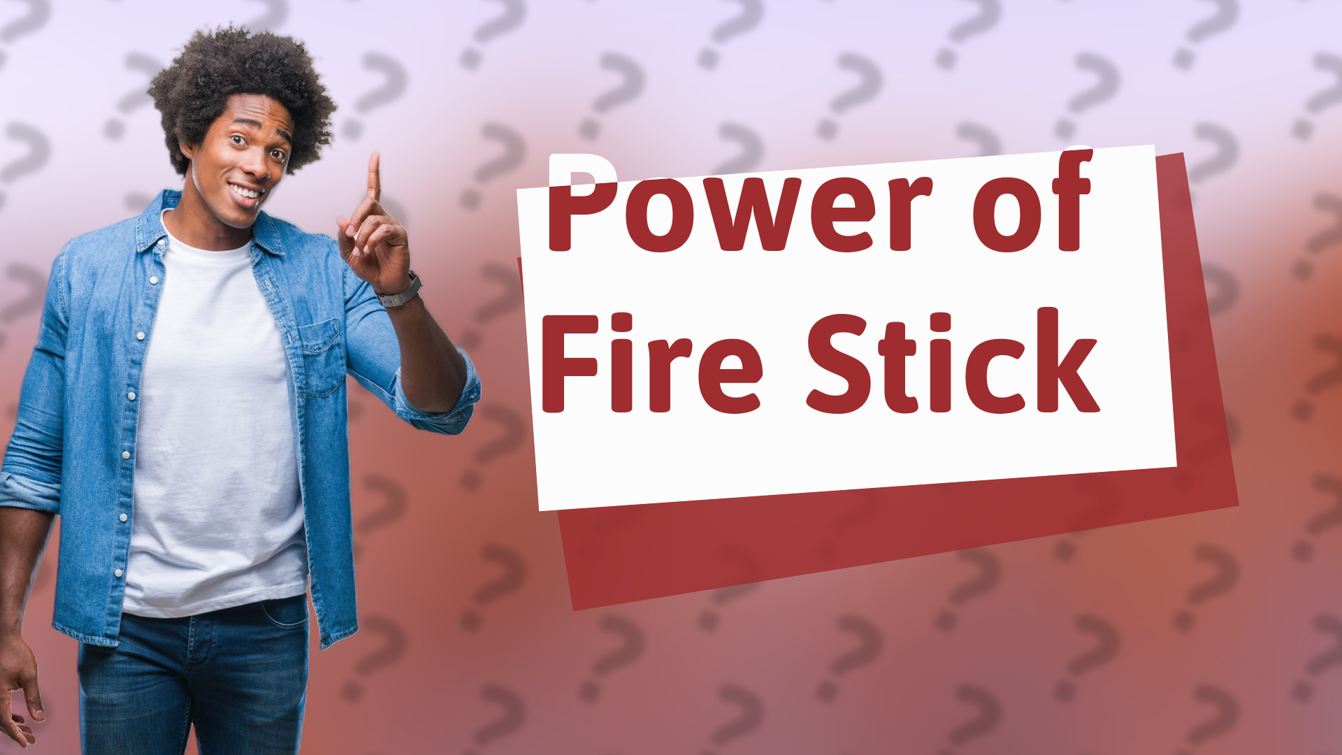Power of Fire Stick