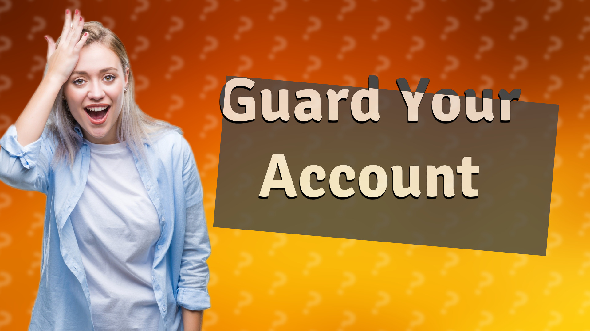 Guard Your Account