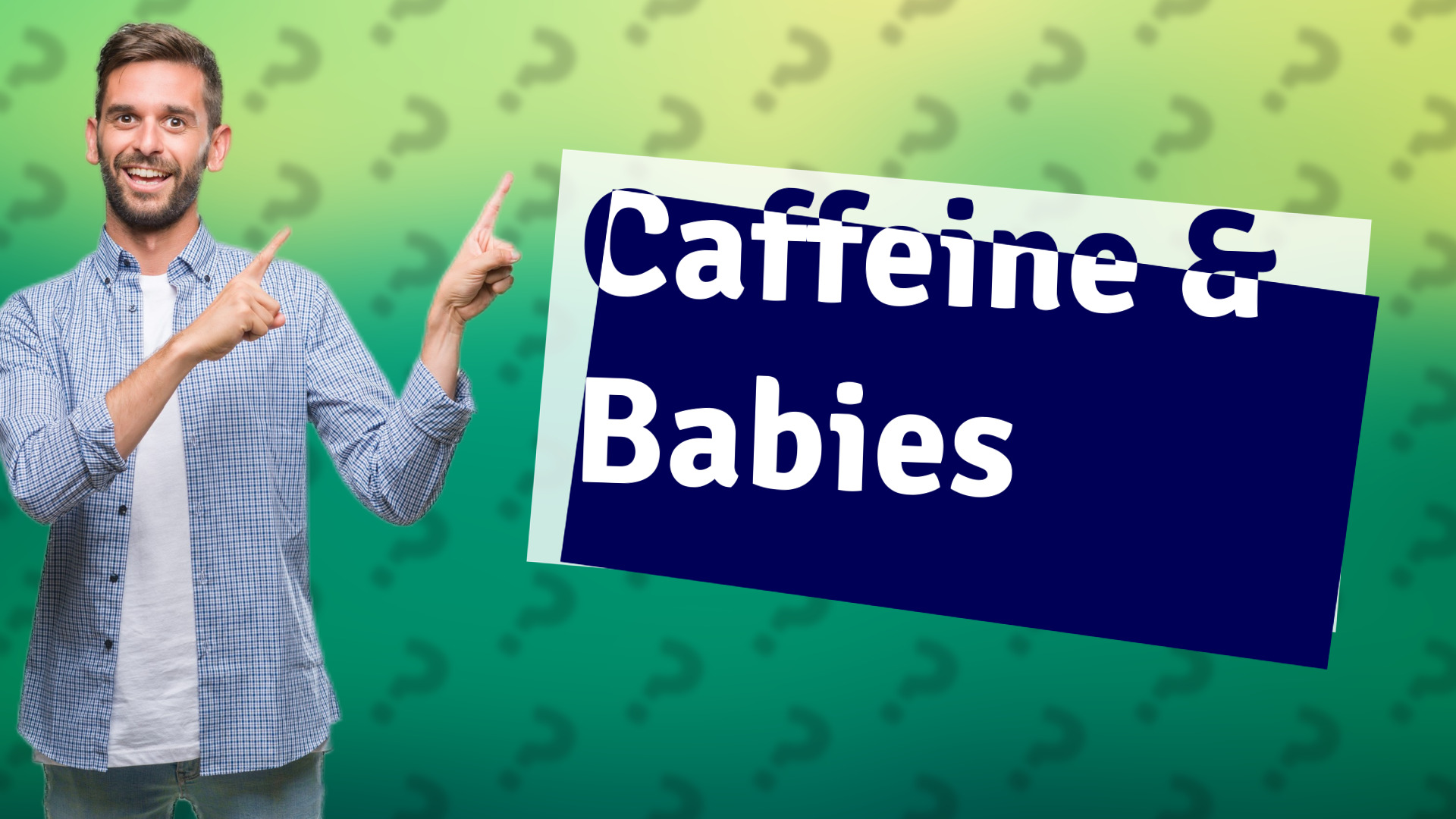 Caffeine & Babies