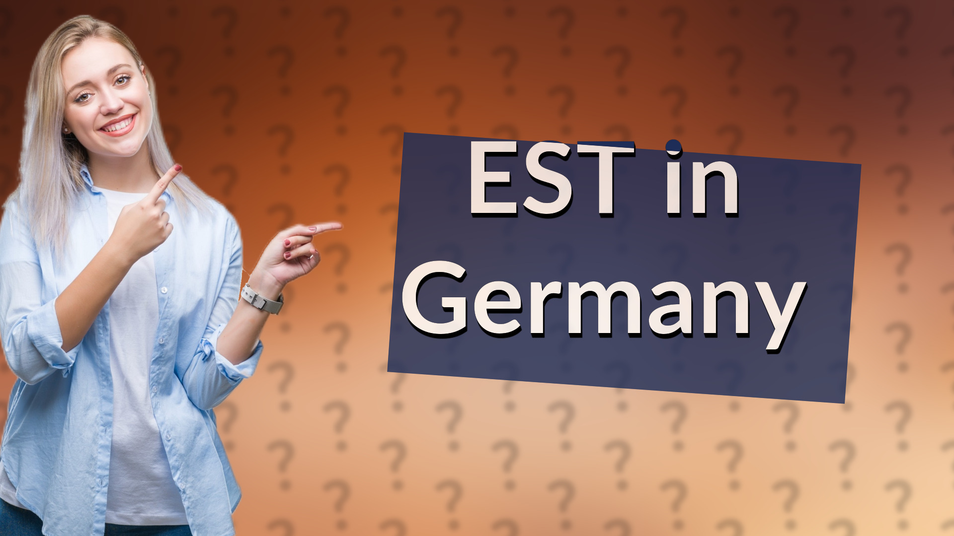 EST in Germany