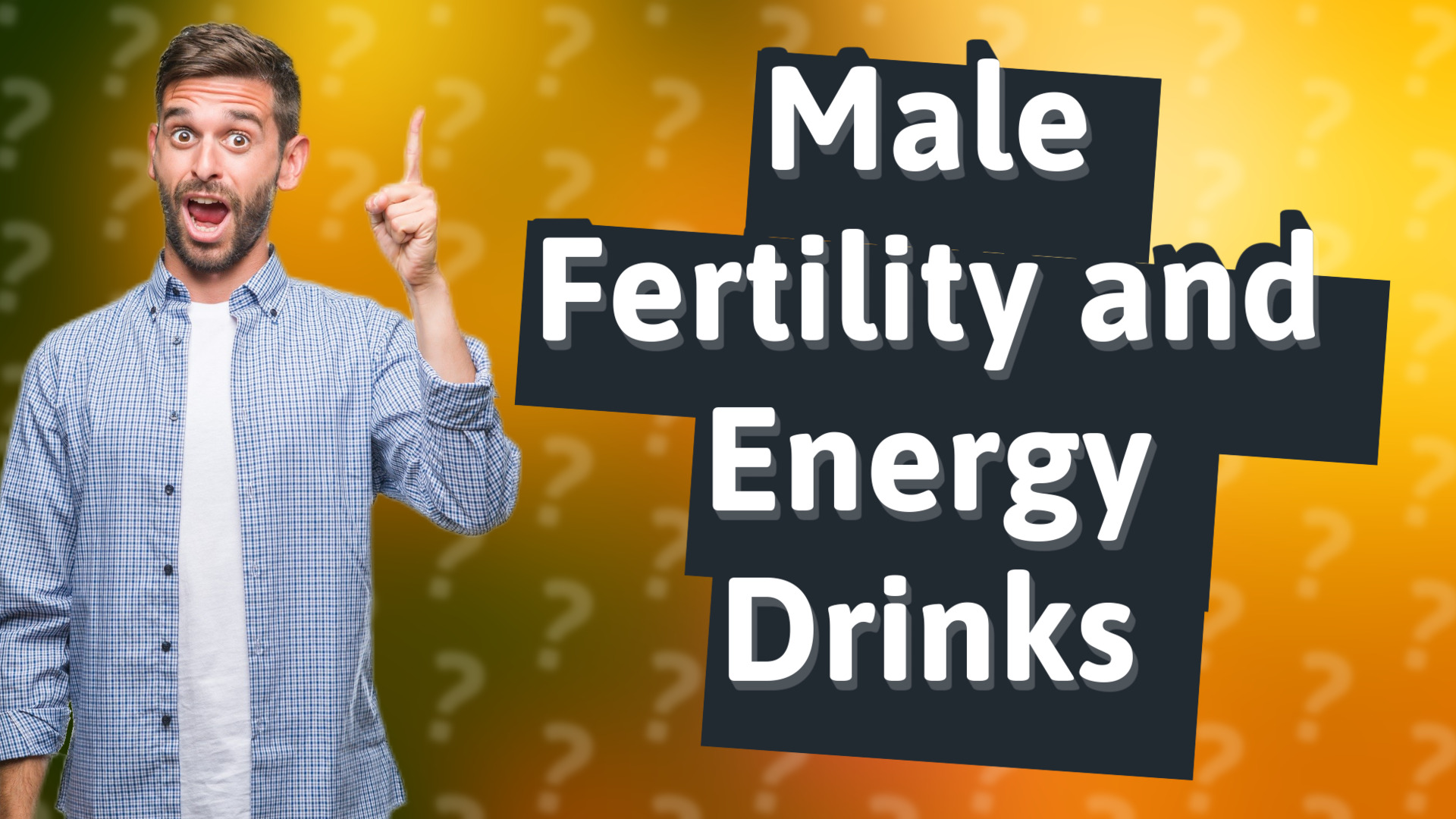 Male Fertility and Energy Drinks